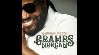 Gramps Morgan  A Woman Like You Acapella [upl. by Notsuj]