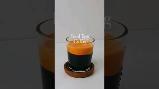 Iced Egg Creamy Coffee  Vietnamese Egg Coffee  eggcoffee coffee [upl. by Nauqyt88]