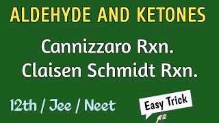 Claisen Schmidt Reaction  Cannizzaro Reaction  Super Easy Trick  Class 12th  Neet [upl. by Tollmann986]