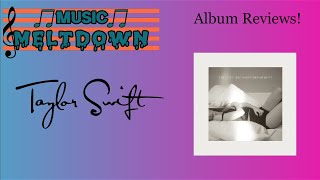 Music Meltdown Album Reviews  The Tortured Poets Department Taylor Swift [upl. by Ssor710]