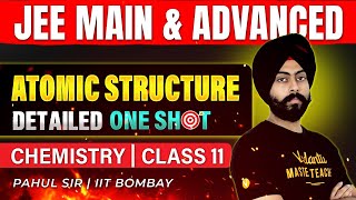 Class 11 Chemistry  Atomic Structure  One Shot  JEE 2025  JEE 2026  Pahul Sir  Vedantu JEE [upl. by Cristina]