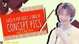 Guess KPop Idols’ 2 Eras by Concept Pics 1  KPop Game FIXED [upl. by Leaj283]