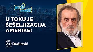 BEZ CENZURE  Vuk Drašković U toku je šešeljizacija Amerike [upl. by Rodolph467]