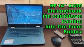 HP 14quot X360 Chromebook Gaming Roblox Into The Dead [upl. by Nirad]