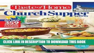 PDF Taste of Home Church Supper Recipes All New 359 Crowd Pleasing Favorites Taste of 0539 290 1 [upl. by Aniteb482]