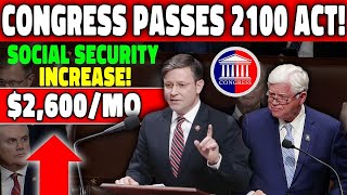 Social Security Increase 2600Mo Congress Passes 2100 Act For All SSI SSDI VA RRB Beneficiaries [upl. by Enitsenre]