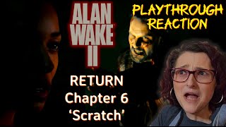 Alan Wake 2 RETURN Chapter 6  Scratch Playthrough Reaction [upl. by Raoul959]