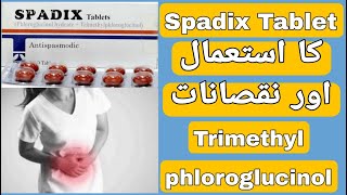 Spadix Tablet Uses  Spadix Tablet Side Effects  Phloroglucinol  Trimethylphloroglucinol Uses [upl. by Aetnahc]