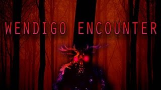 quotThe Wendigo Encounterquot Eyewitness Report Reading [upl. by Wahs]