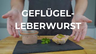 Geflügelleberwurst selber machen  mild fein amp super lecker [upl. by Anawd]