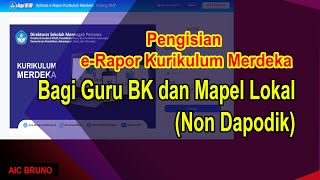 Solusi Input Nilai BK Bimbingan dan Konseling dan Mapel Lokal di eRapor Kurikulum Merdeka [upl. by Smail]