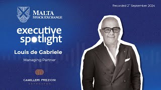 Executive Spotlight with Dr Louis de Gabriele  Camilleri Preziosi [upl. by Ahtera]