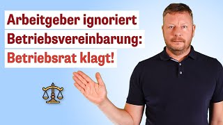 Arbeitgeber zahlt Pauschale nicht Betriebsrat klagt auf Einhaltung von Betriebsvereinbarung [upl. by Llednew442]