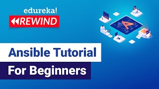 Ansible Tutorial For Beginners  What Is Ansible  DevOps Tools  Edureka  DevOps Rewind  1 [upl. by Ohploda]