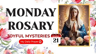 TODAY HOLY ROSARY JOYFUL MYSTERIES ROSARY MONDAY🌹OCTOBER 21 2024 🙏🏻 PRAYER FOR COURAGE [upl. by Yendis781]