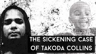 The tragic case of Takoda Collins [upl. by Yssis]