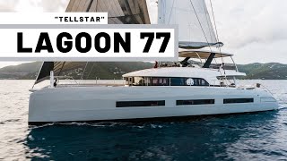 Lagoon 77 Tellstar  Worlds Largest and Most Luxurious Lagoon Catamaran [upl. by Salamone]