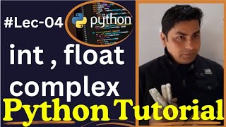 Python Number Data Types Int  Float  Complex  Class4 pythontutorial [upl. by An302]