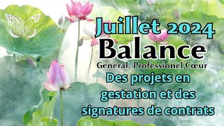 Guidance Balance Juillet 2024 Des projets en gestation et des signatures de contrats🎊🌈🦾 [upl. by Yanetruoc]