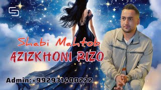 Азизхони Ризо  Шаби махтоб  Azizkhoni Rizo  Shabi Mahtob audio version Admin992931400222 [upl. by Sivel]