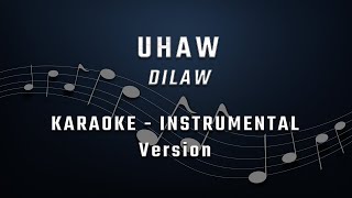 UHAW  FULL BAND KARAOKE  INSTRUMENTAL  DILAW [upl. by Tyson512]