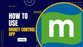 How to use Money control app and How to find stocks in stock market in Tamil [upl. by Wichern102]