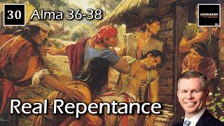 Come Follow Me  Alma 3638 Real Repentance [upl. by Nahtnamas]