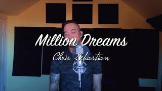 The Greatest Showman  Million Dreams Cover Chris Sebastian [upl. by Onileba987]