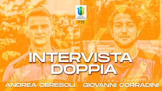 Intervista Doppia Andrea Ceresoli  Giovanni Corradini  Primavera TIMVISION Cup 202122 [upl. by Tobe]