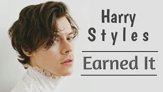 Harry Styles  Earned It 2017 [upl. by Rauscher]