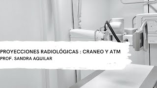 Proyecciones radiológicas  Craneo y ATM [upl. by Paxton599]