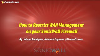 SonicWall Gen 7 How To Enable and Configure HTTPS WAN Access Controls [upl. by Beltran]