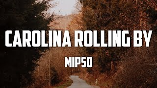 Mipso  Carolina Rolling Back Lyrics [upl. by Gherlein466]