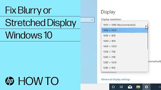 How to Fix a Blurry or Stretched Display in Windows 10  HP Computers  HP Support [upl. by Dareece]