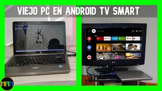 ✔️Convierte Una Vieja Laptop en Un Android TV Para Cualquier TV Conviertelo a Smart TV [upl. by Ahsitram]