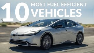 Top 10 Most Fuel Efficient Cars and SUVs in 2024 [upl. by Cianca]