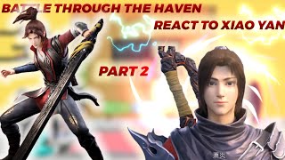 Battal Through The Heaven React to xiao yan  gacha life  part 2 [upl. by Bain]