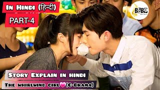 PART4💗 The whirlwind girl Drama Explained in Hindi  Chinese Drama [upl. by Eyt101]