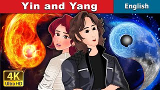 Yin and Yang  Stories for Teenagers  EnglishFairyTales [upl. by Jennette244]