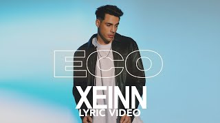 XEINN  ECO Lyric video [upl. by Alten]