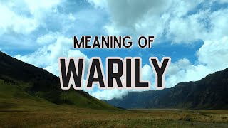 What is the meaning of Warily [upl. by Nailimixam]