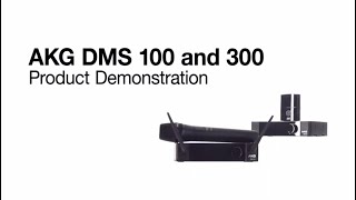 AKG DMS100 and DMS300 Product Demonstration [upl. by Ecenahs621]