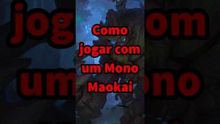 Como jogar com um mono Maokai leagueoflegends wildrift fyp [upl. by Mushro]