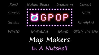 Gpop Map Makers In A Nutshell PART 1 [upl. by Lithea]