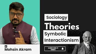 Symbolic Interactionism Theory Sociology [upl. by Hanala]