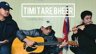 Timi Tare Bheer Cover  anilshyangdan7342 Suzan SampangYT  Pabitradubba [upl. by Yajiv]