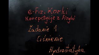 Ciśnienie  Zadanie 1 Hydrostatyka  LO1  Szkoła średnia [upl. by Anikehs652]