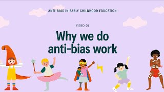 Video 1 — Why we do antibias work [upl. by Ayim79]