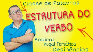 VERBOS Aula 2  Estrutura do Verbo  Português na cabeça  Prof Carlos Pacheco [upl. by Iene]