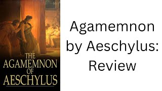 Agamemnon by Aeschylus Translated by Tony Harrison Review [upl. by Natica]